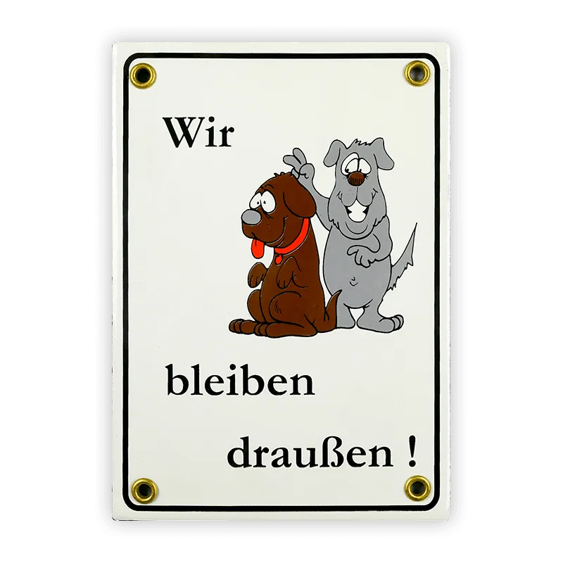Münder Email Wir bleiben draußen Emailschild 12x17 cm Hund