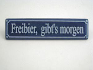 Münder Email Magnet-Shop Freibier gibt’s morgen Magnet 8x2 cm emailliert